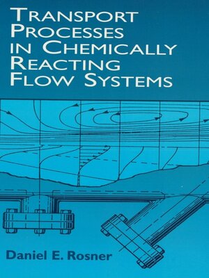 cover image of Transport Processes in Chemically Reacting Flow Systems